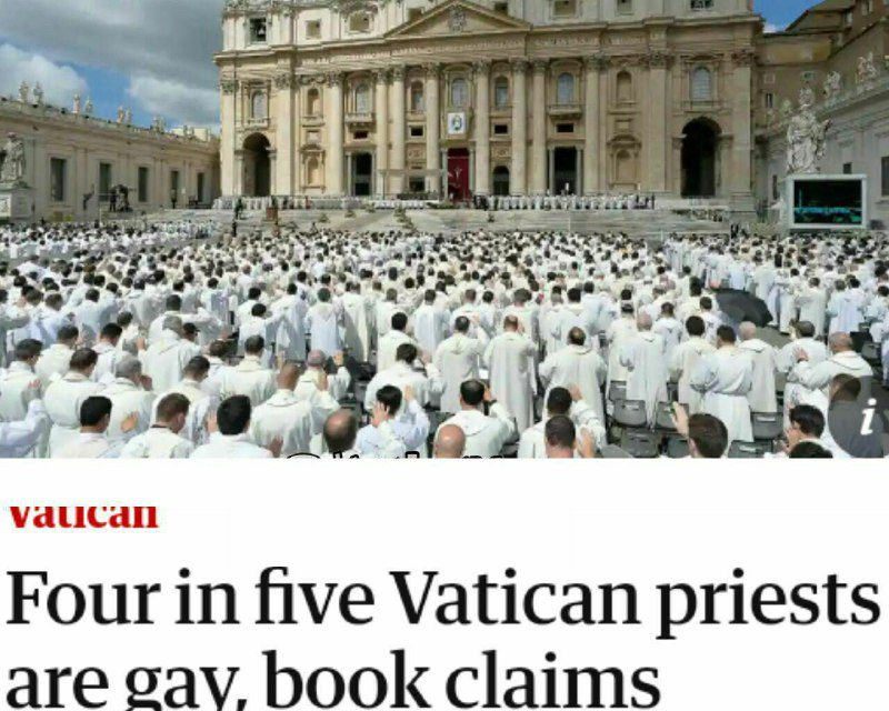 ۸۰% از کشیش‌های واتیکان همجنسگرا هستند